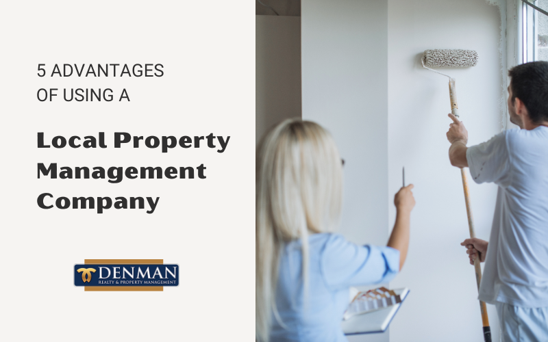 5 Advantages of Using a Local Property Management Company